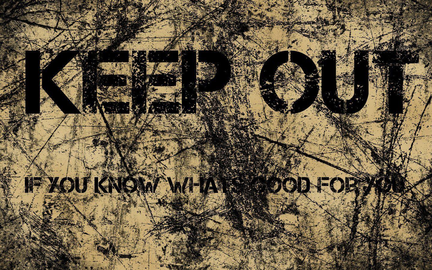 Keep Out Wallpapers