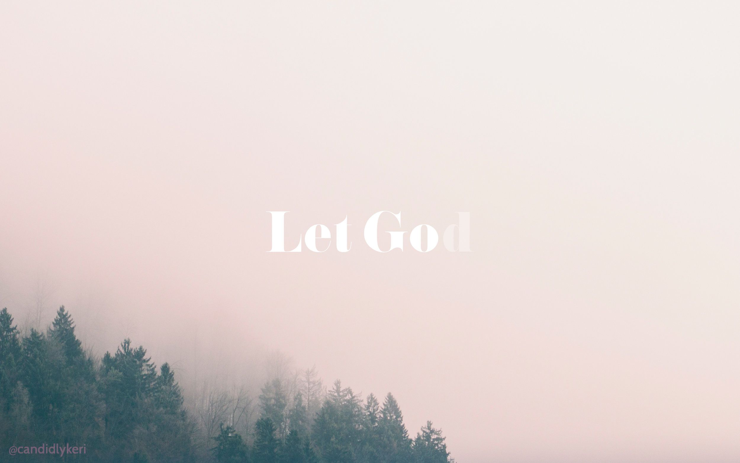 Let God Wallpapers