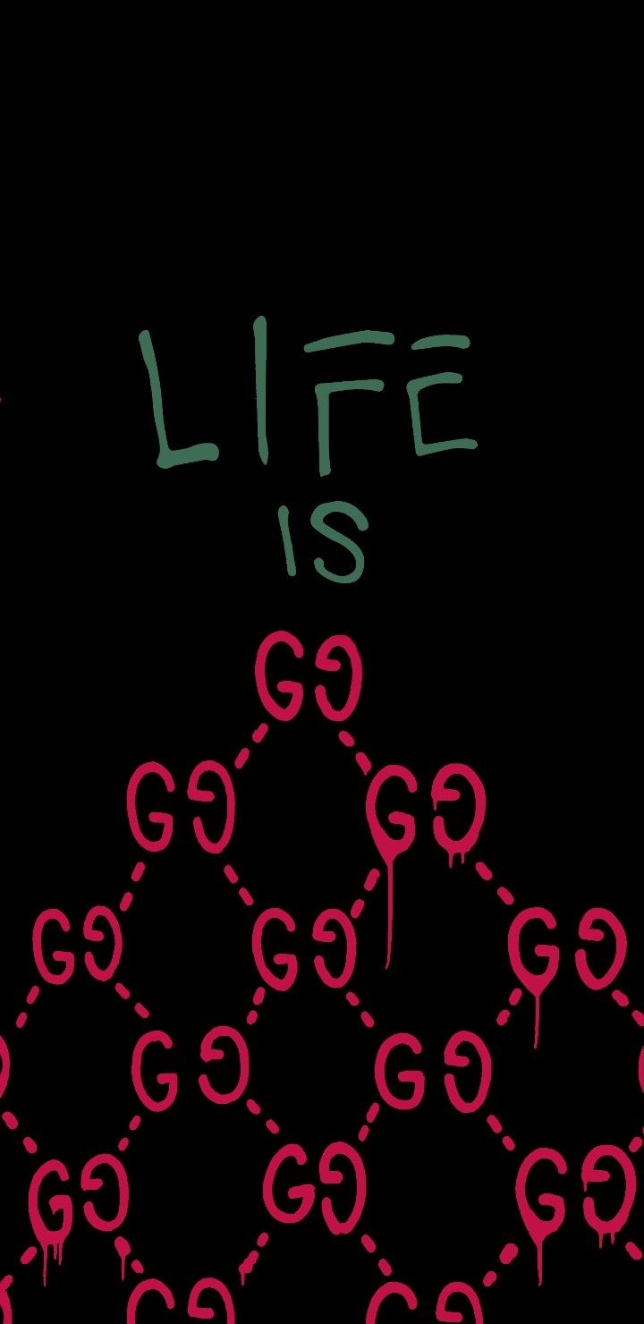 Life Is Gucci Wallpapers