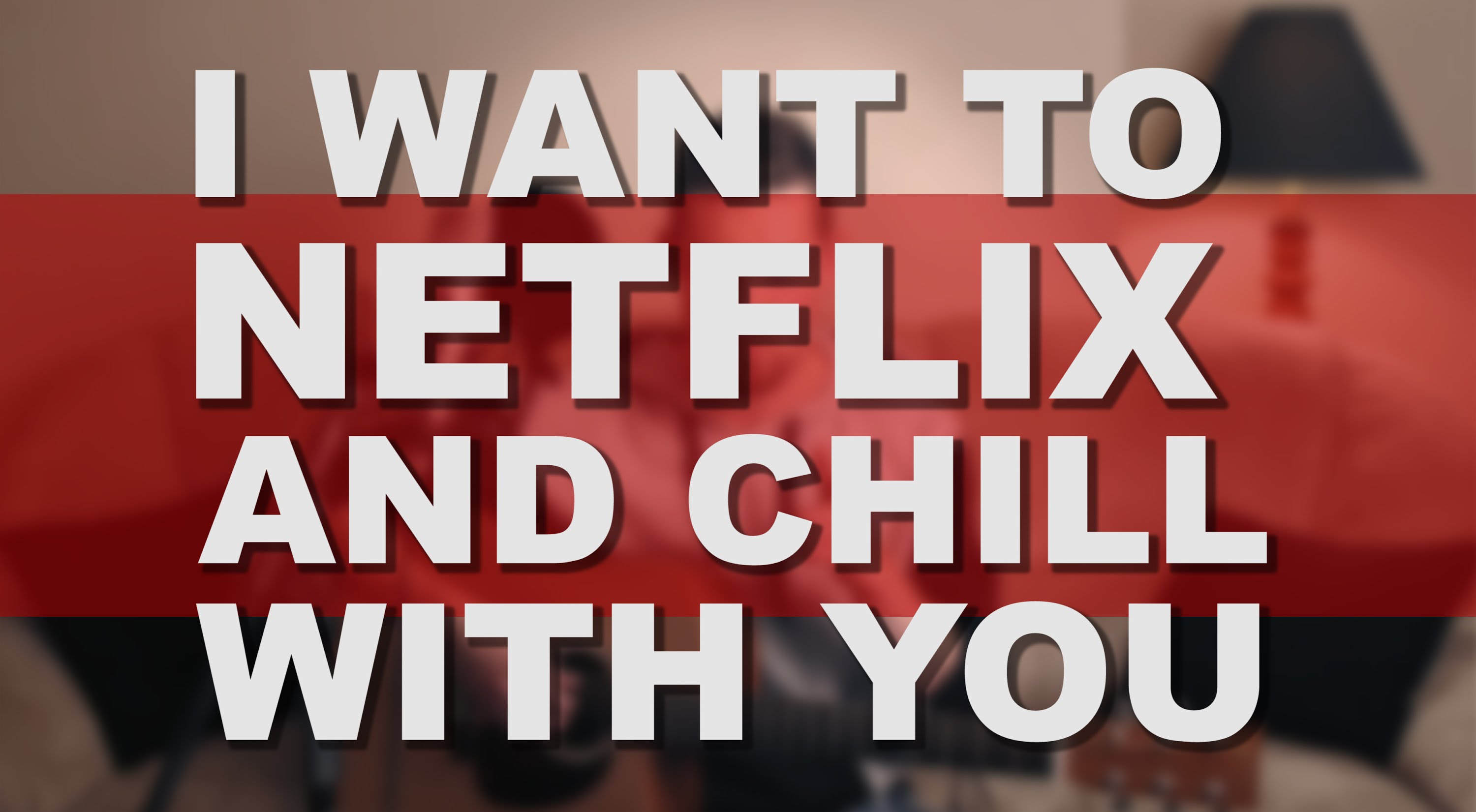 Netflix And Chill Wallpapers