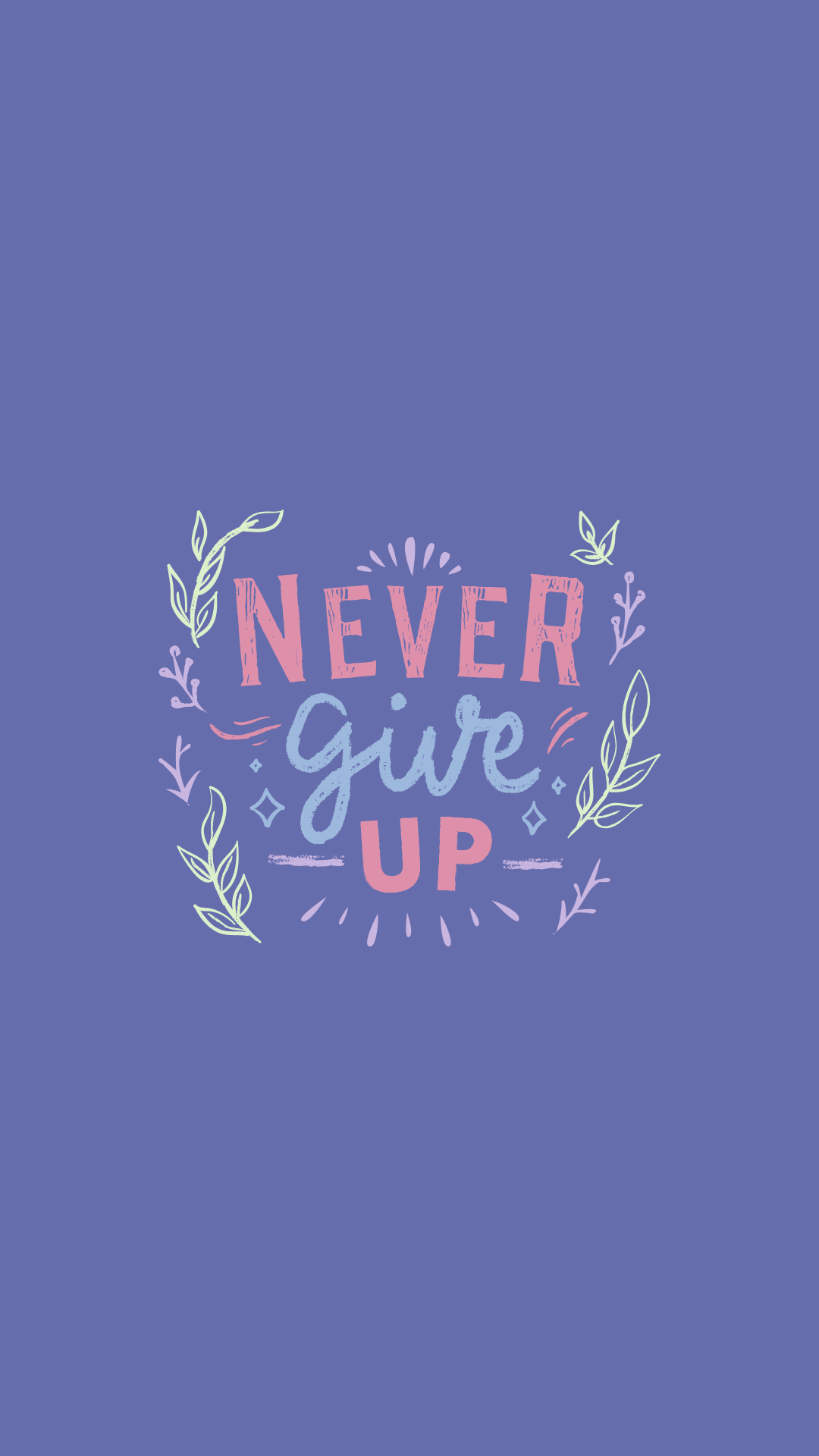 Never Give Up Wallpapers