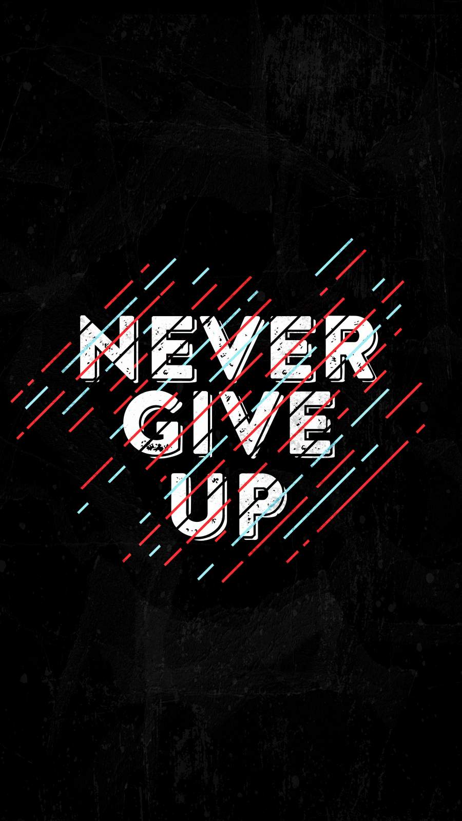 Never Give Up Wallpapers