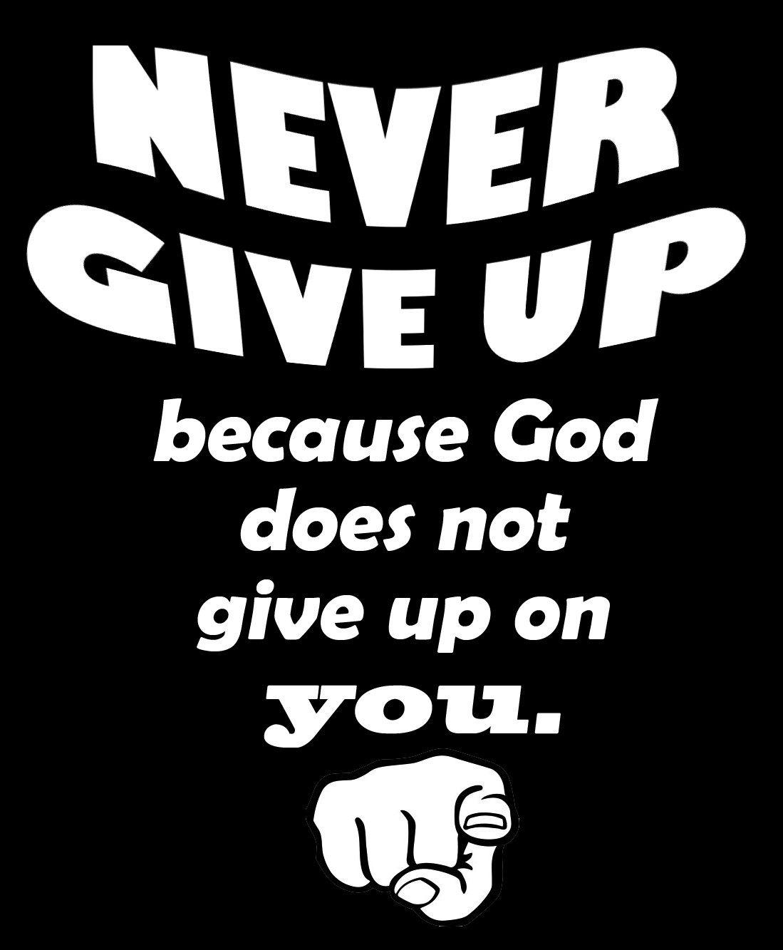 Never Give Up Wallpapers