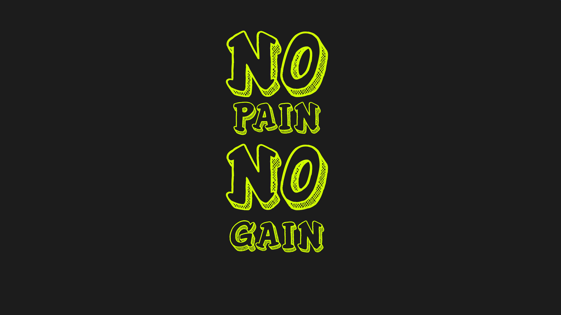 No Pain No Gain Wallpapers