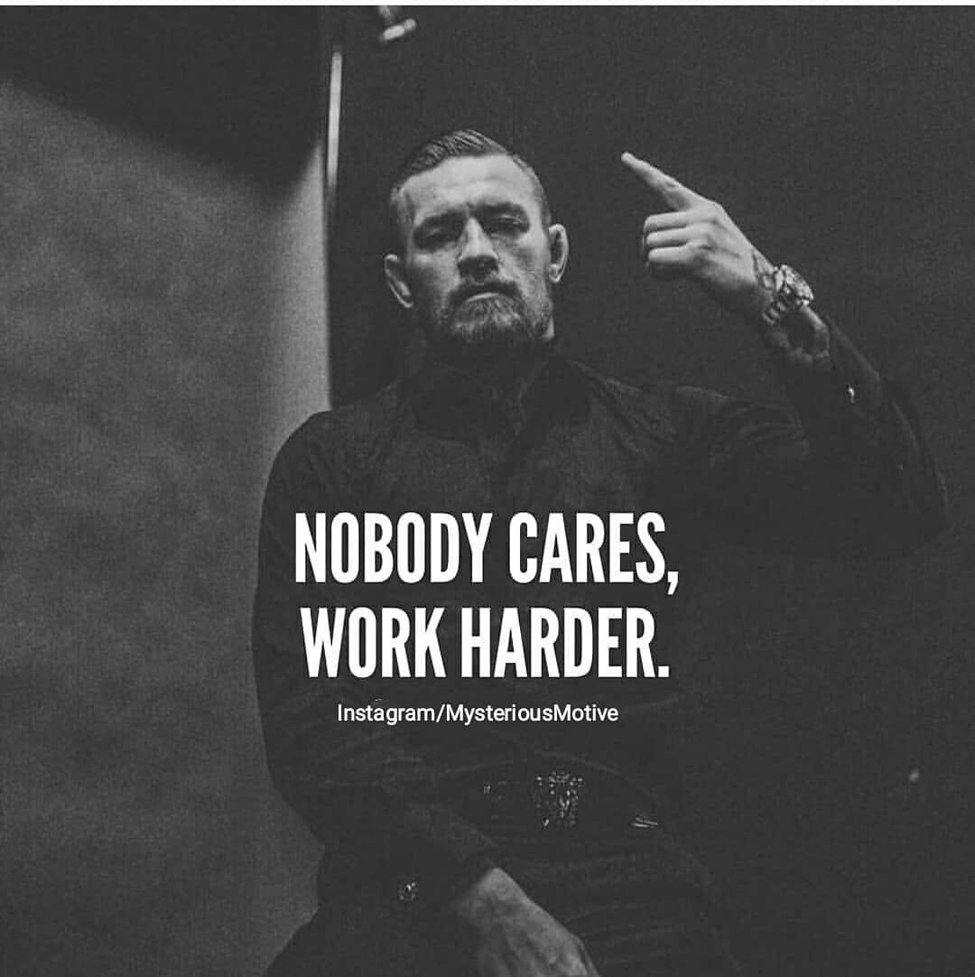 Nobody Cares Work Harder Wallpapers