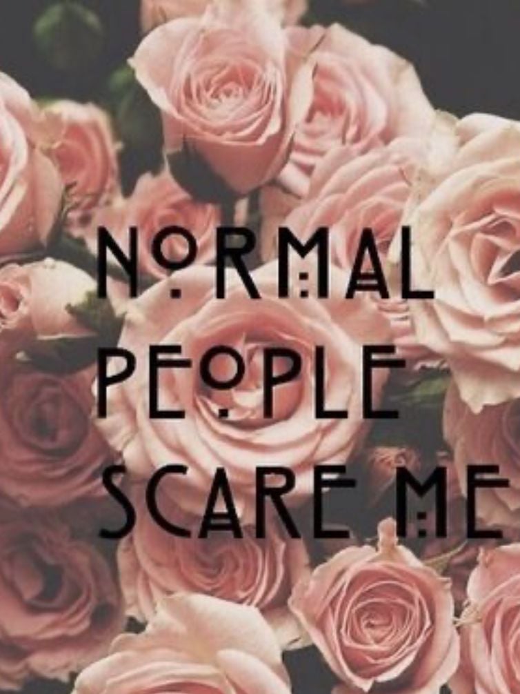 Normal People Scare Me Wallpapers