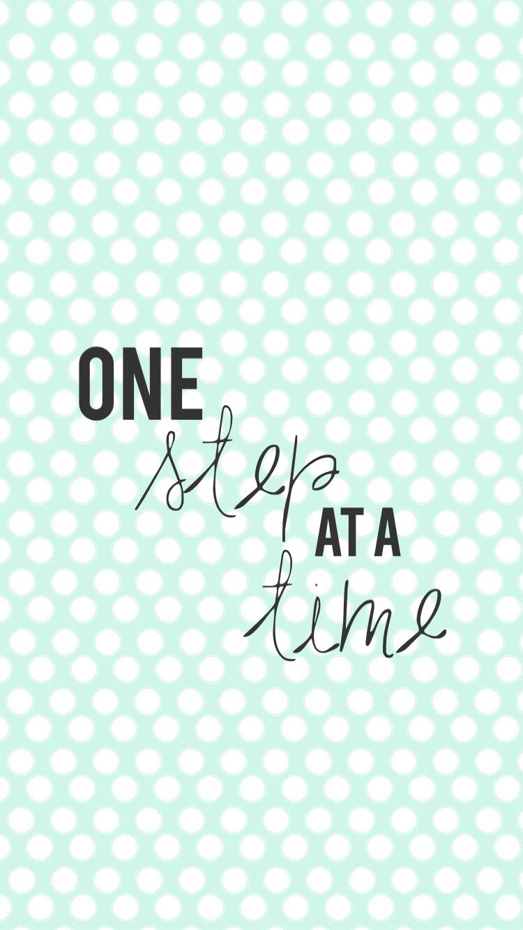 One Step At A Time Wallpapers