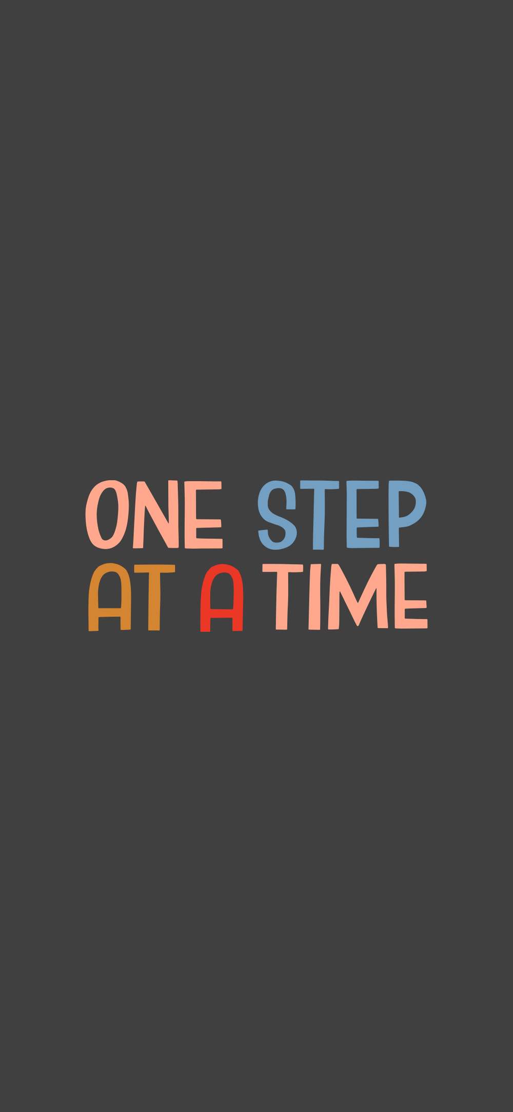 One Step At A Time Wallpapers