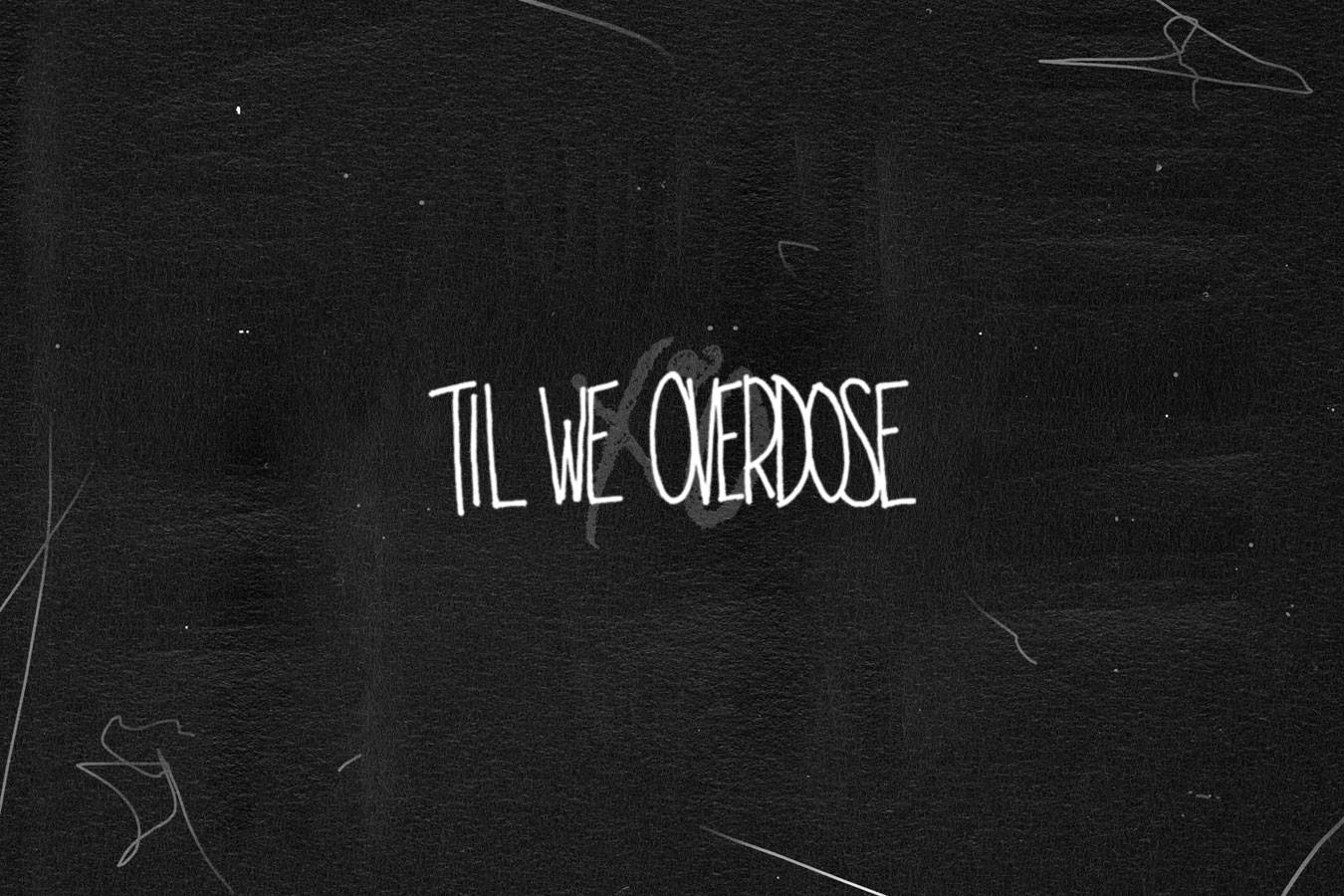Overdose Wallpapers