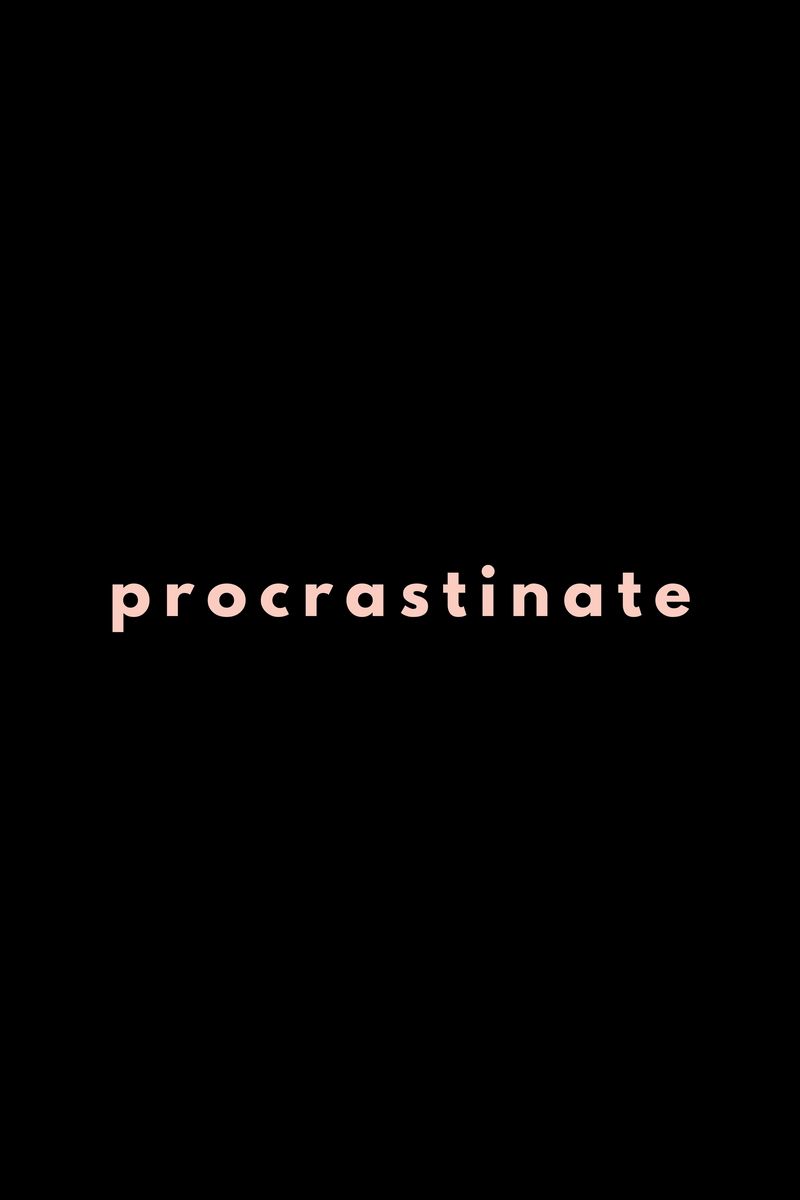 Procrastination Wallpapers