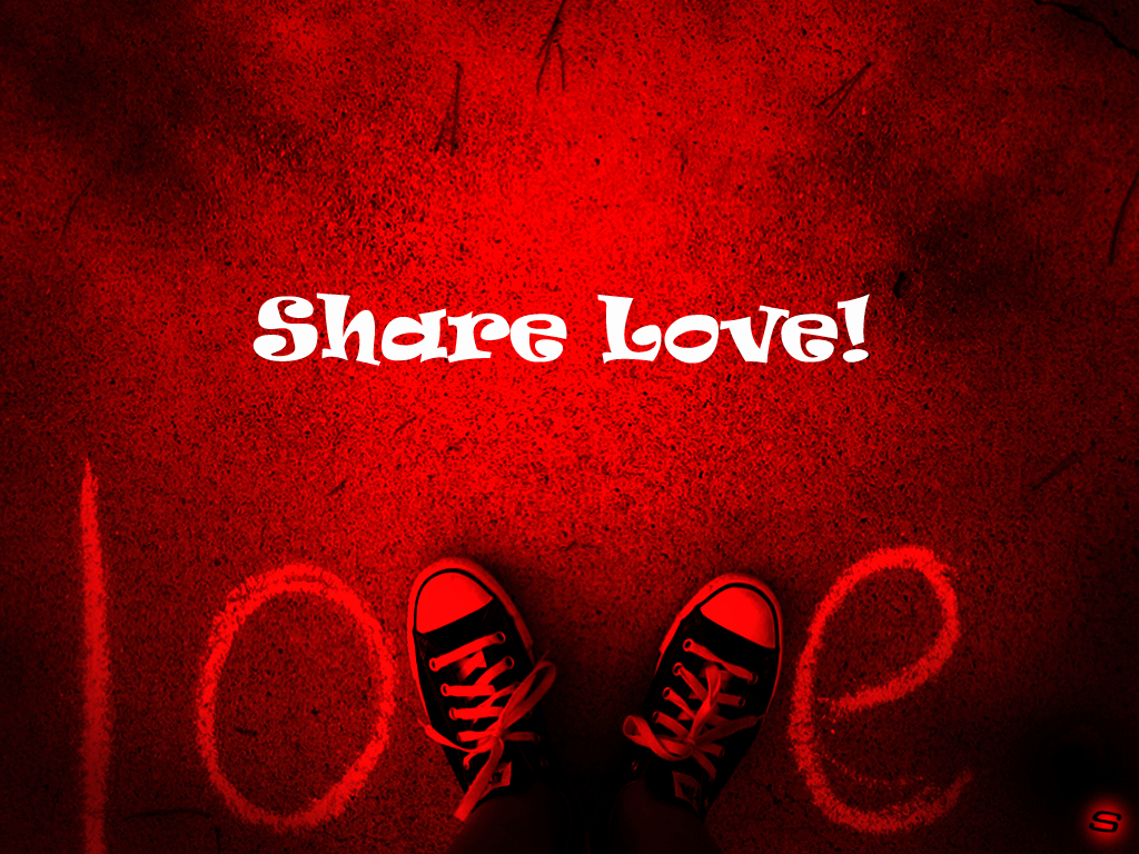 Share The Love Wallpapers