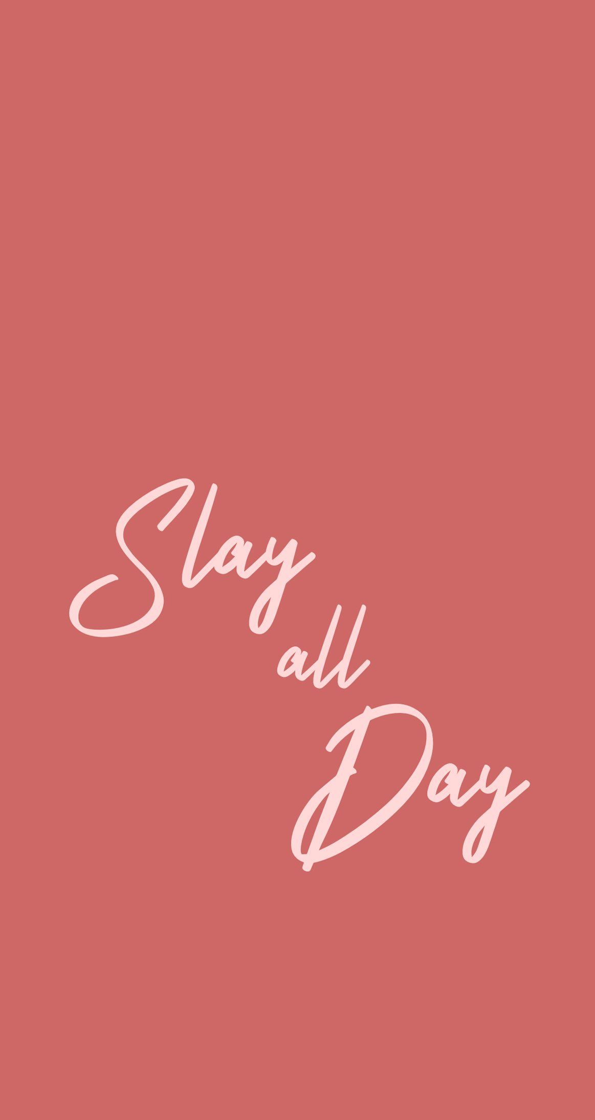 Slay Wallpapers