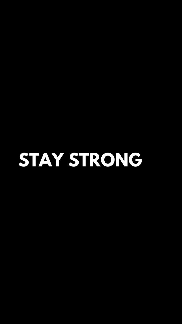Stay Strong Wallpapers