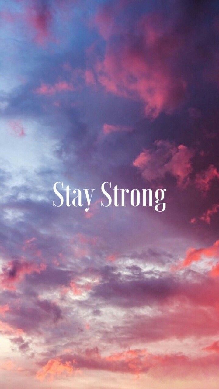 Stay Strong Wallpapers