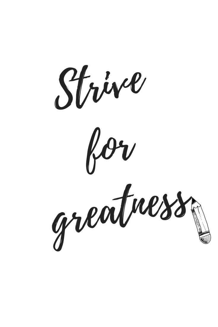 Strive For Greatness Wallpapers