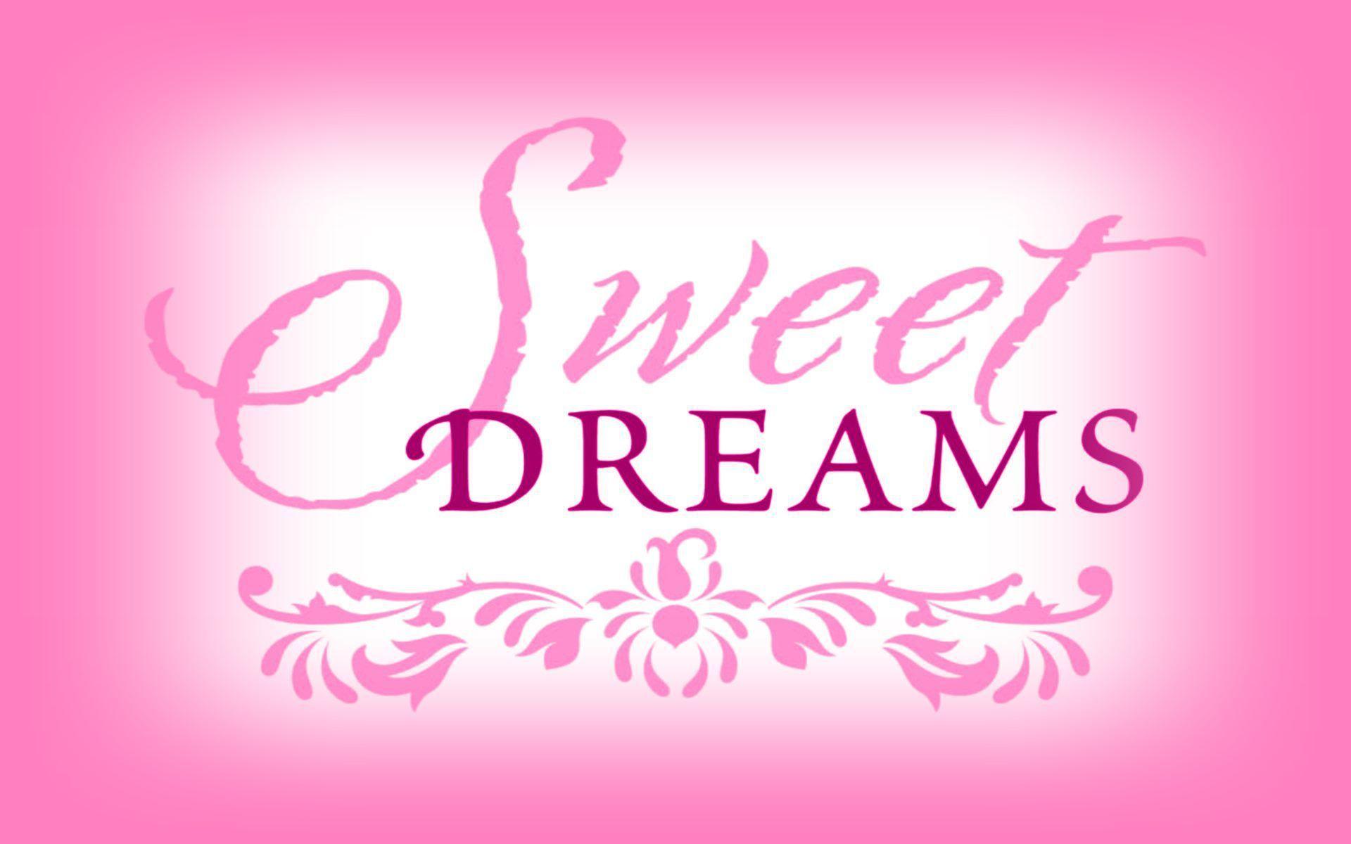 Sweet Dreams Wallpapers