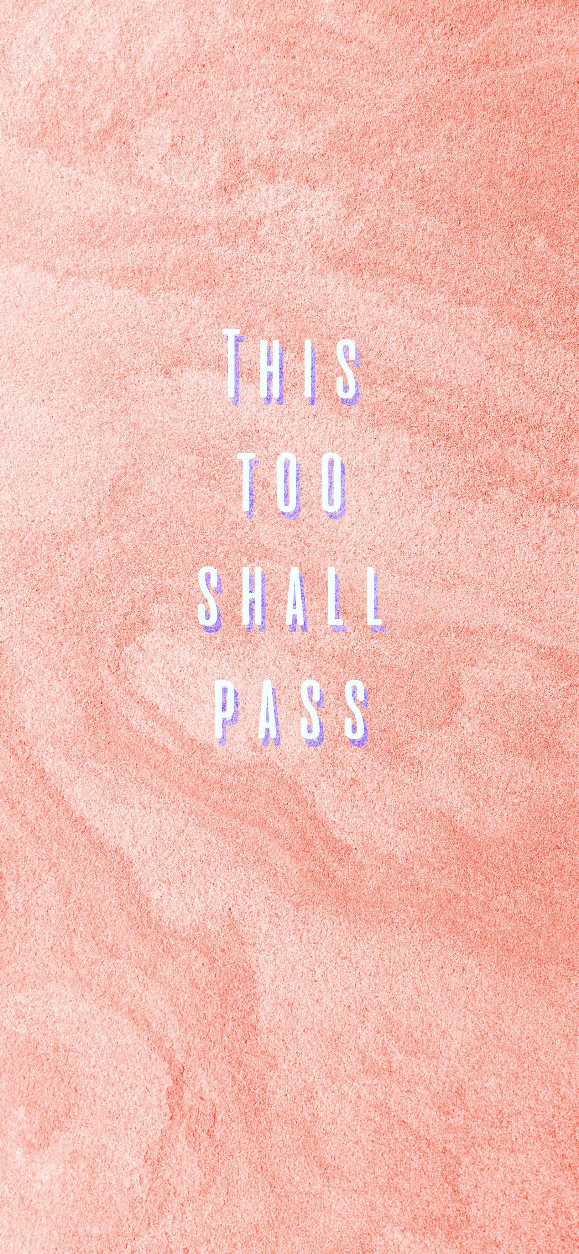 This Too Shall Pass Wallpapers