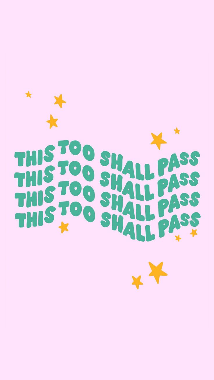 This Too Shall Pass Wallpapers