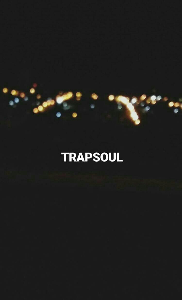 Trapsoul Wallpapers