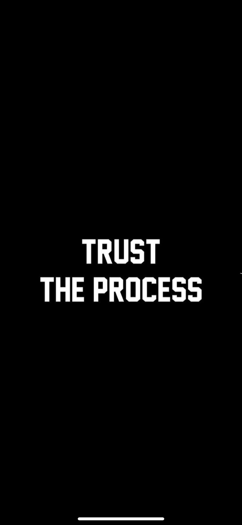 Trust The Process Wallpapers