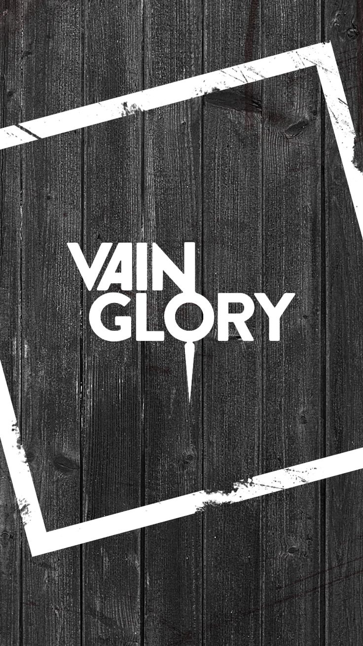 Vain Glory Wallpapers