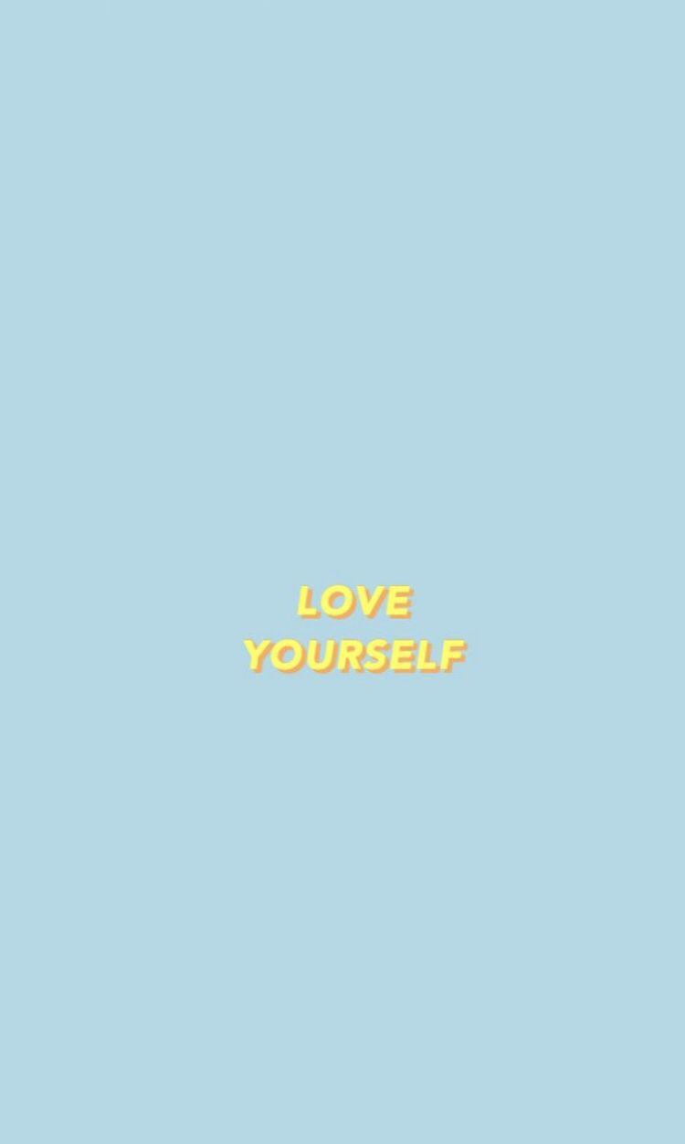 Wallpaper Love Yourself Wallpapers