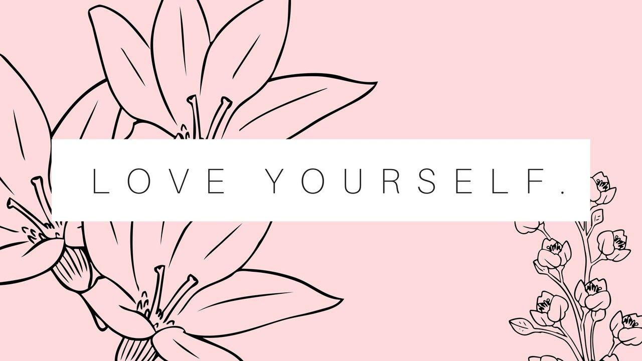 Wallpaper Love Yourself Wallpapers