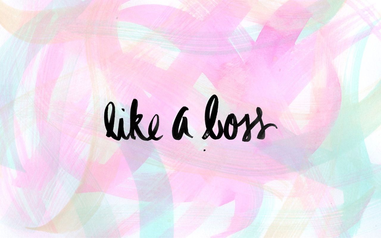 Work Like A Boss Wallpapers