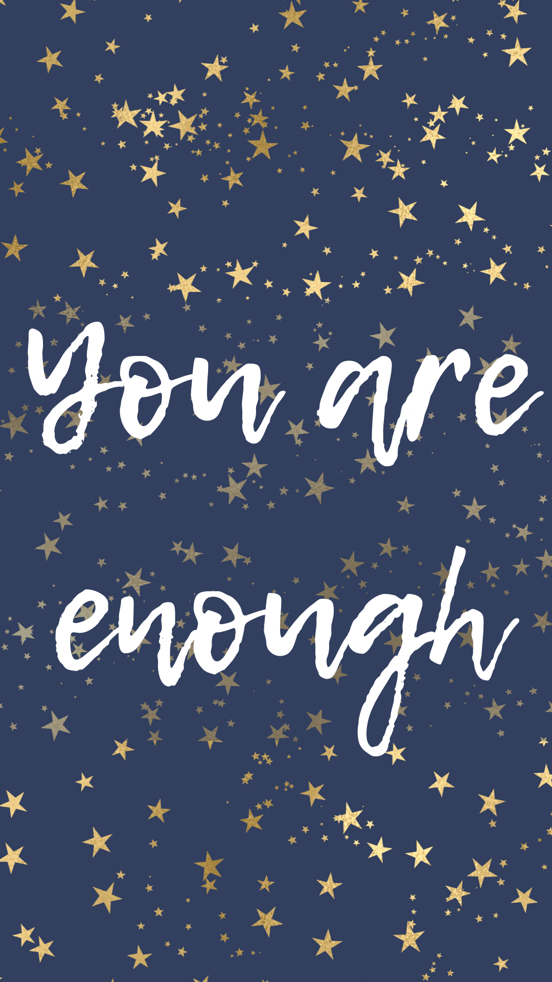 You Are Enough Wallpapers