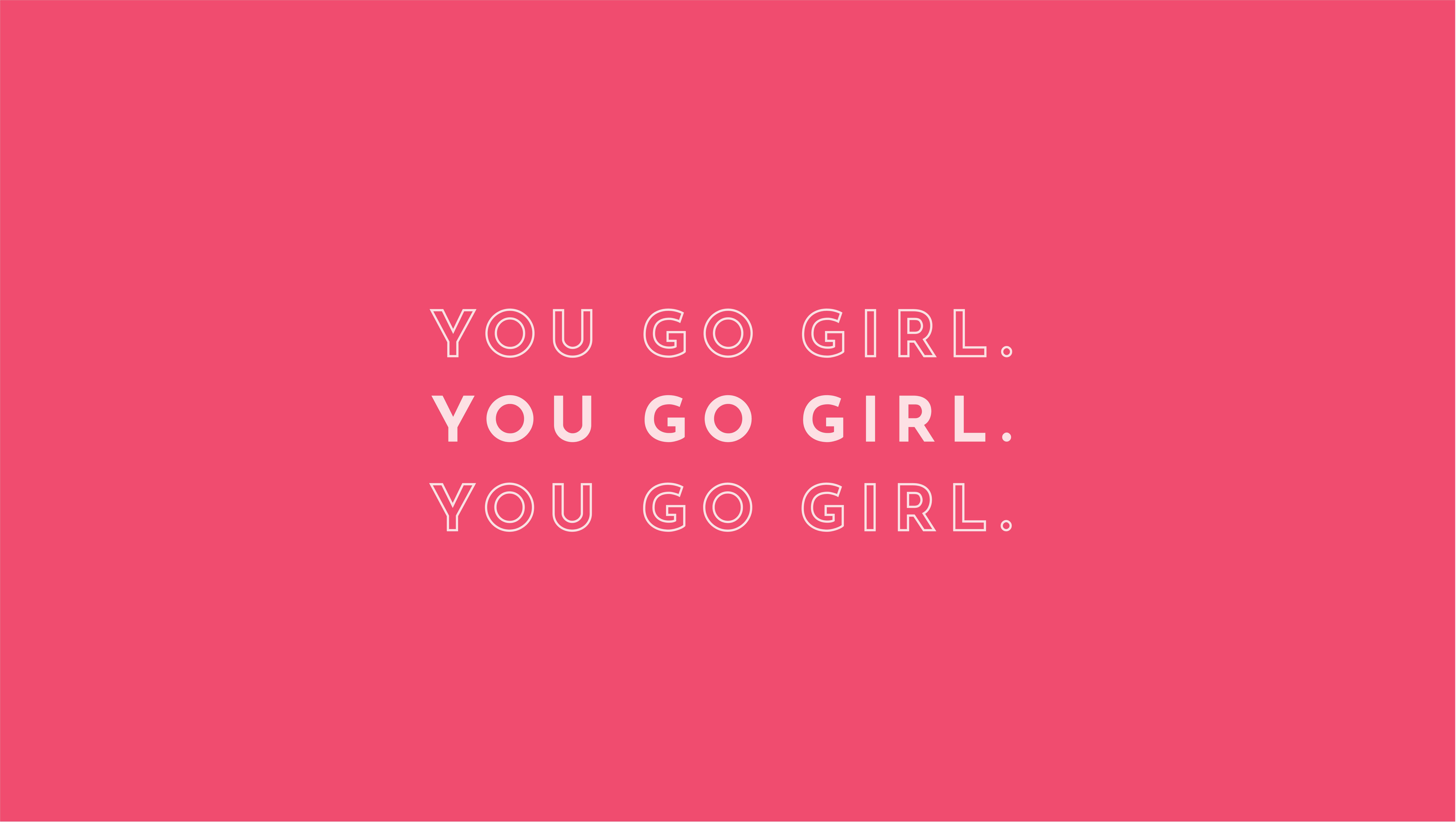 You Go Girl Images Free Wallpapers