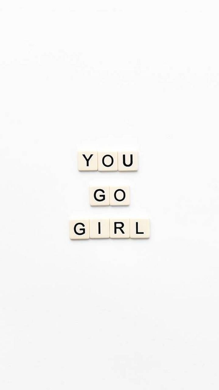 You Go Girl Images Free Wallpapers