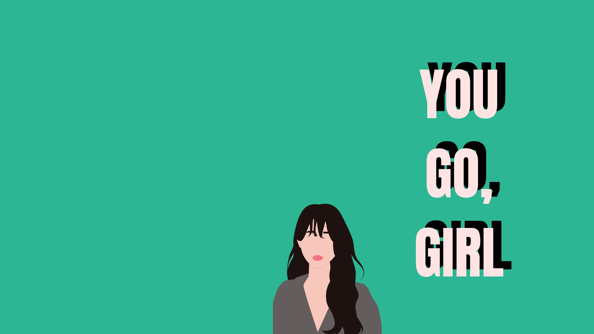 You Go Girl Images Free Wallpapers