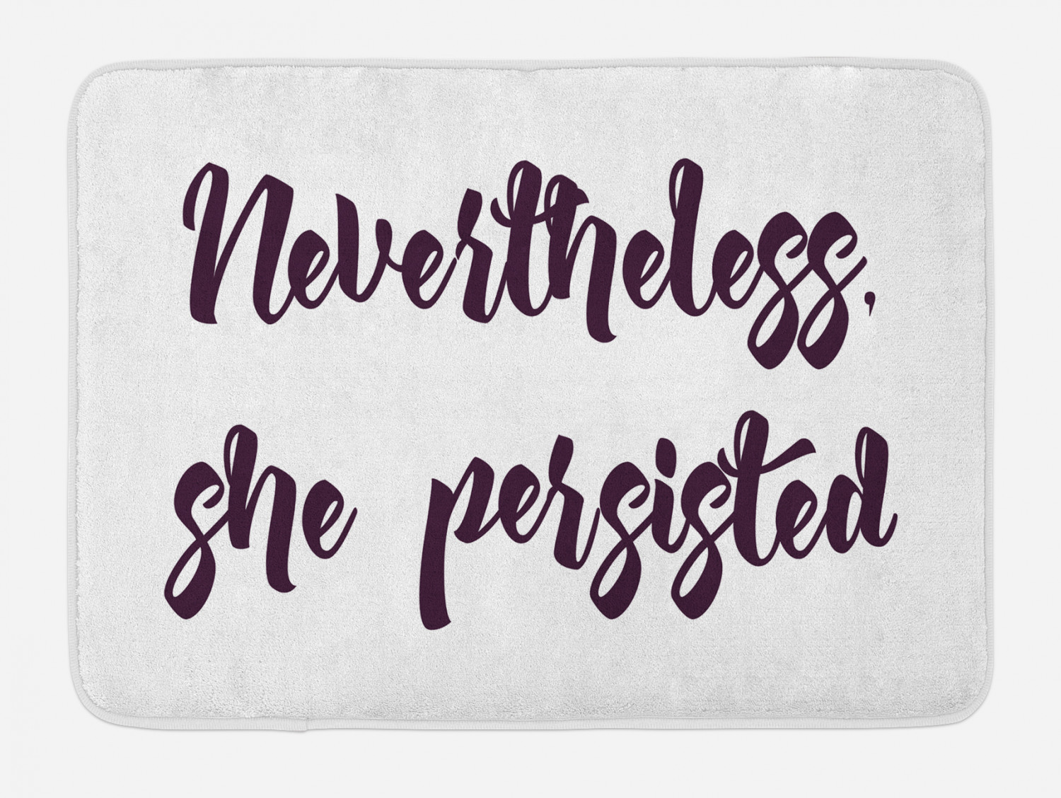 Nevertheless She Persisted Background