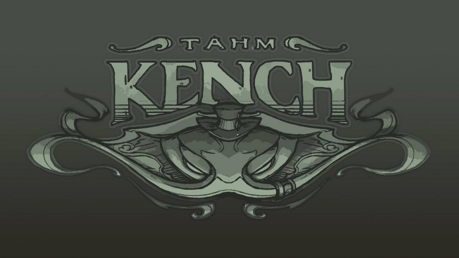 Tahm Kench Background